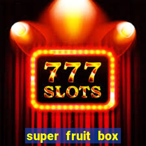 super fruit box onde comprar